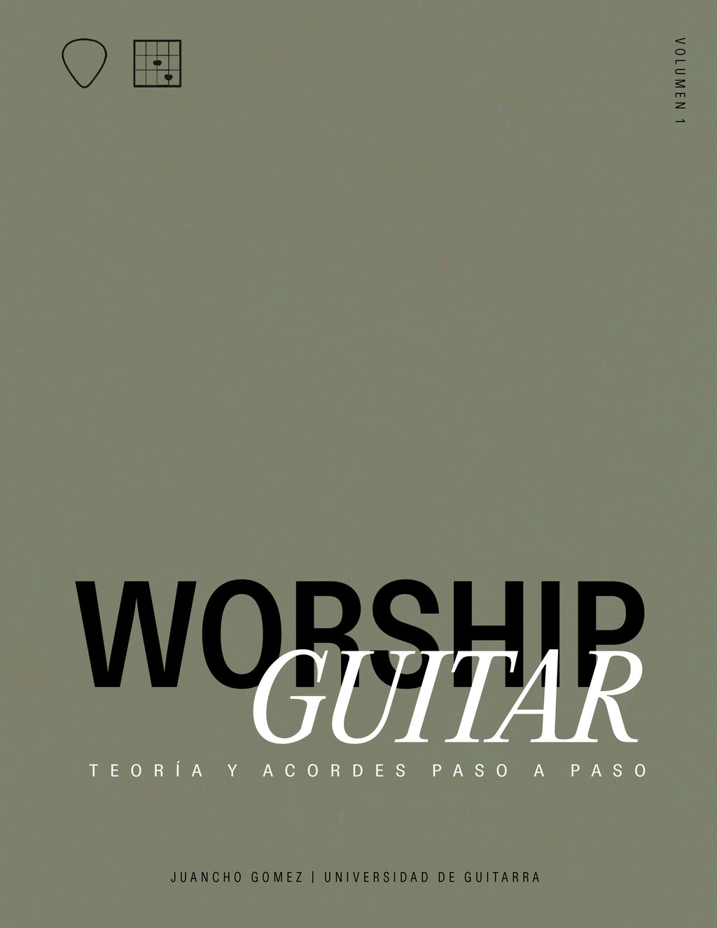 Worship Guitar Teoria y Acordes Paso a Paso VOL.1